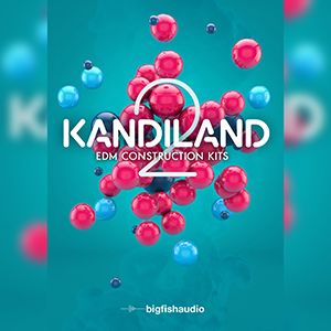 KANDILAND 2: EDM CONSTRUCTION KITS