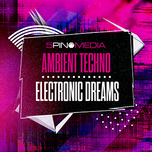 AMBIENT TECHNO & ELECTRONIC DREAMS