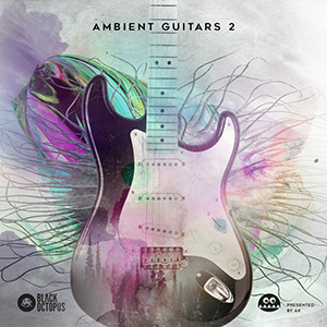 AMBIENT GUITARS VOL 2 BY AK