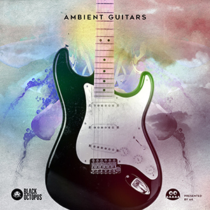 AMBIENT GUITARS BY AK