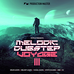 MELODIC DUBSTEP VOYAGE 3