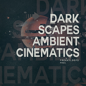 DARKSCAPES AMBIENT CINEMATICS