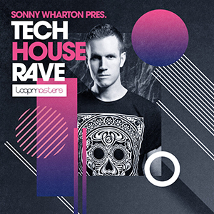 SONNY WHARTON - PERCUSSIVE TECH HOUSE RAVE