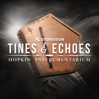 HOPKIN INSTRUMENTARIUM : TINES & ECHOES