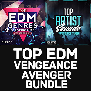 TOP EDM VENGEANCE AVENGER BUNDLE