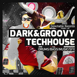 DARK & GROOVY TECH HOUSE 01