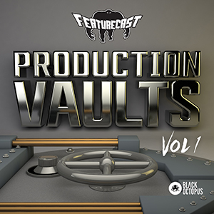 FEATURECAST PRODUCTION VAULTS