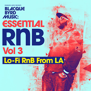BLACQUE BYRD MUSIC ESSENTIAL RNB 3