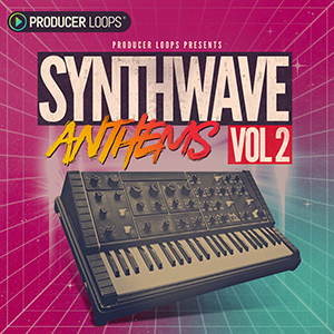 SYNTHWAVE ANTHEMS 2