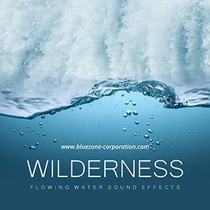 WILDERNESS FLOWING WATER SOUND EFFECTS
