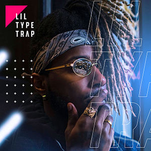 LIL TYPE TRAP