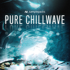 PURE CHILLWAVE