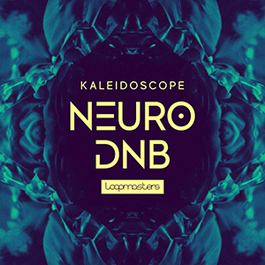 KALEIDOSCOPE - NEURO DRUM & BASS