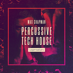 MAX CHAPMAN PERCUSSIVE TECH HOUSE