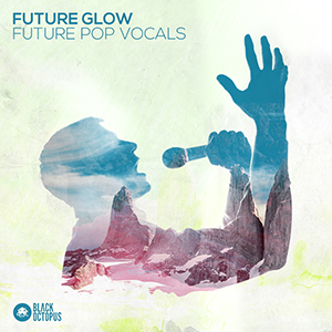 FUTURE GLOW - FUTURE POP VOCALS