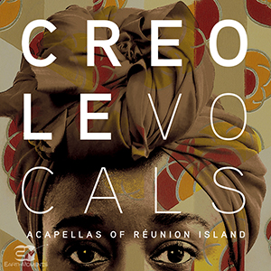 CREOLE VOCALS - ACAPELLAS OF REUNION ISLAND