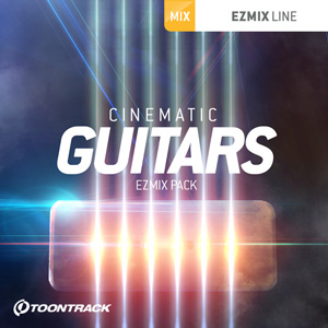 EZMIX2 PACK - CINEMATIC GUITARS