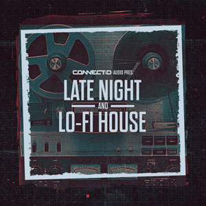 LATE NIGHT & LO-FI HOUSE