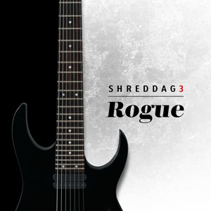 SHREDDAGE 3 ROGUE