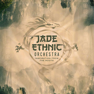 JADE ETHNIC ORCHESTRA