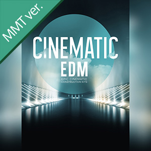 CINEMATIC EDM MMT