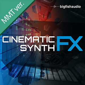 CINEMATIC SYNTH FX MMT