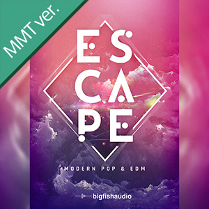 Escape: Modern Pop & EDM MMT