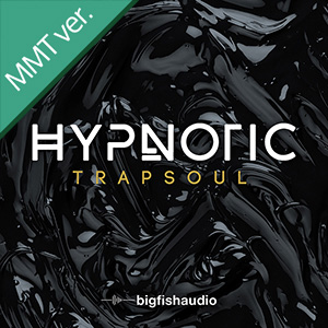 HYPNOTIC TRAPSOUL MMT