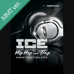 ICE - HIP HOP AND TRAP CONSTRUCTION KITS MMT