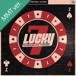 LUCKY 7 - FUNK AND RETRO THEMES MMT
