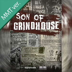 SON OF GRINDHOUSE MMT