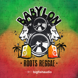 BABYLON: ROOTS REGGAE