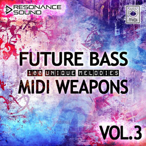 FUTURE BASS MIDI WEAPONS 3.0