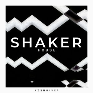 SHAKER - HOUSE