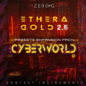 ZERO-G CYBERWORLD PRESETS