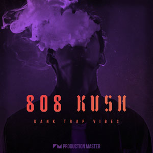 808 KUSH - DANK TRAP VIBES