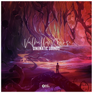 CINEMATIC SOUNDS - VALHALLA CHOIRS