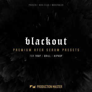 BLACKOUT - PREMIUM XFER SERUM PRESETS