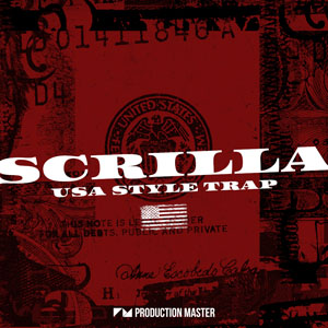 SCRILLA - USA STYLE TRAP