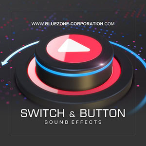 SWITCH AND BUTTON SOUND EFFECTS