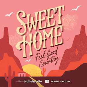 SWEET HOME - FEEL GOOD COUNTRY