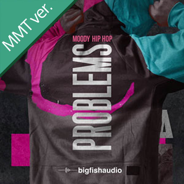 PROBLEMS - MOODY HIP HOP MMT