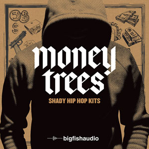 MONEY TREES - SHADY HIP HOP KITS