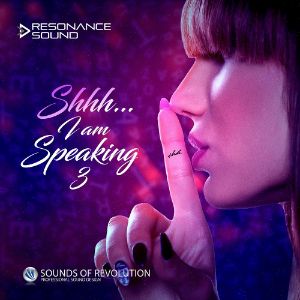 SOR - SHHH I AM SPEAKING 3