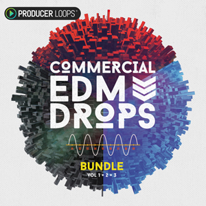 COMMERCIAL EDM DROPS BUNDLE (VOLS 1-3)