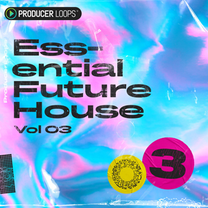 ESSENTIAL FUTURE HOUSE VOL 3