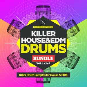 KILLER HOUSE EDM DRUMS BUNDLE (VOLS 1-3)