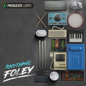RHYTHMIC FOLEY