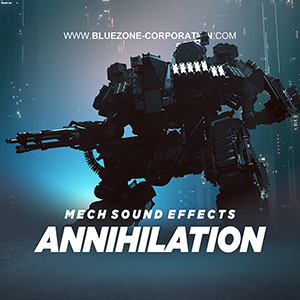 ANNIHILATION - MECH SOUND EFFECTS