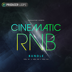 CINEMATIC RNB BUNDLE (VOLS 1-3)